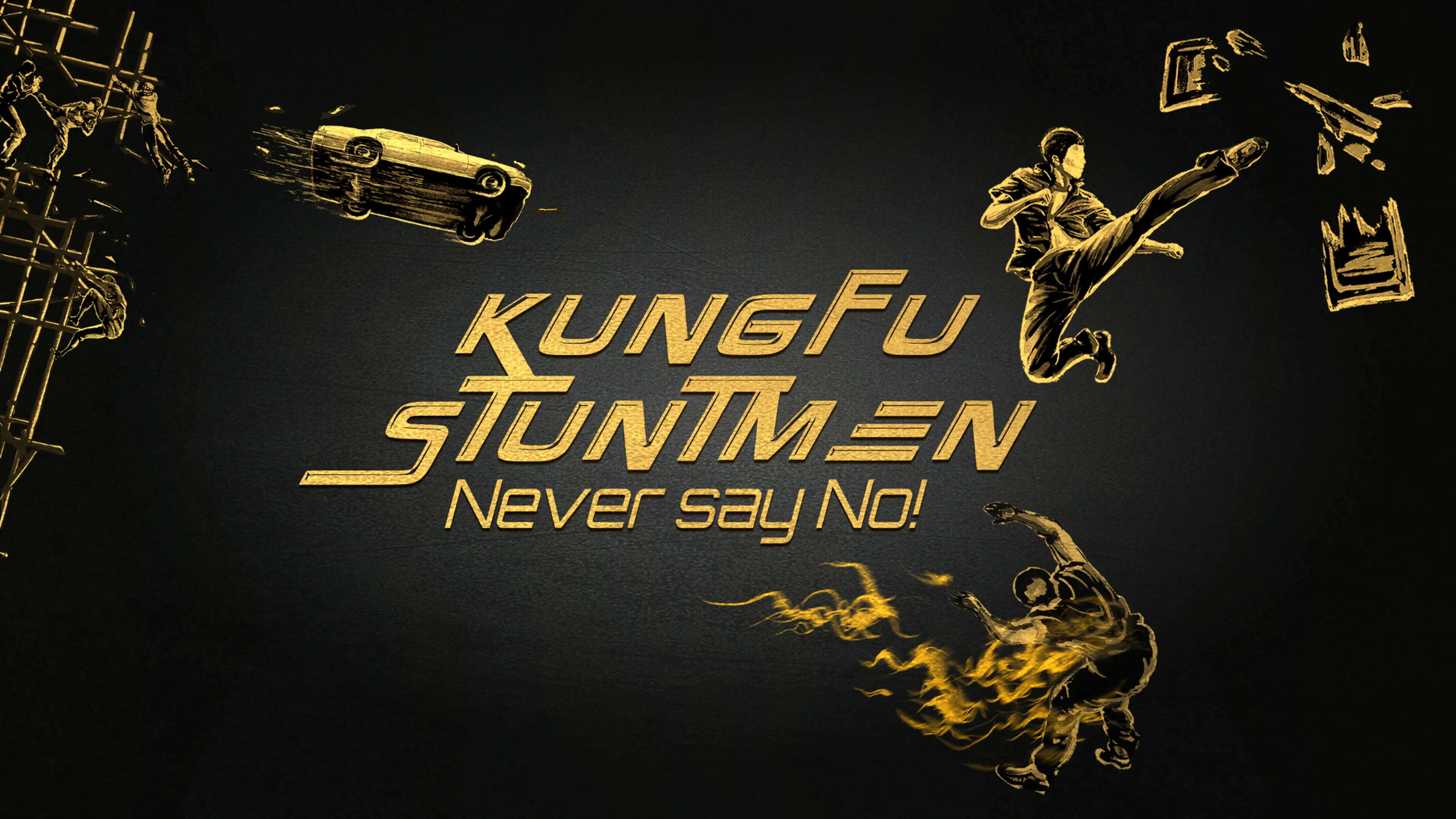 Kung Fu Stuntmen: Never Say No! poster